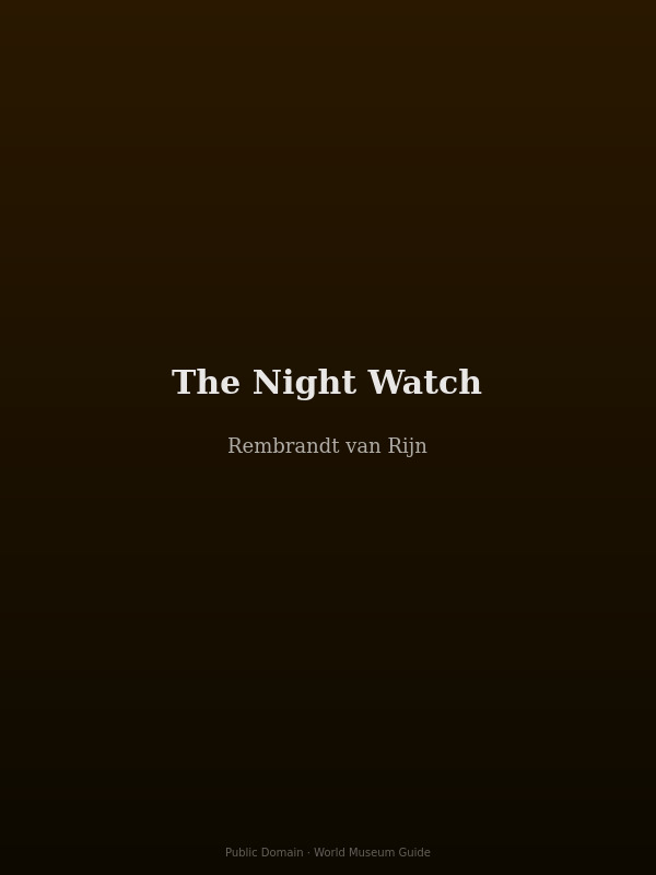 The Night Watch by Rembrandt — Amsterdam militia company emerging from darkness